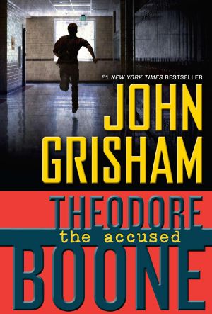 [Theodore Boone 03] • The Accused